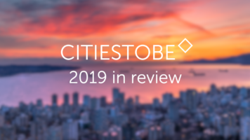 2019 in Urban Challenges: CitiesToBe review of the Year