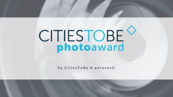Finding inspiration in urban complexity: 1st edition of the CitiesToBe Photo Award launched!